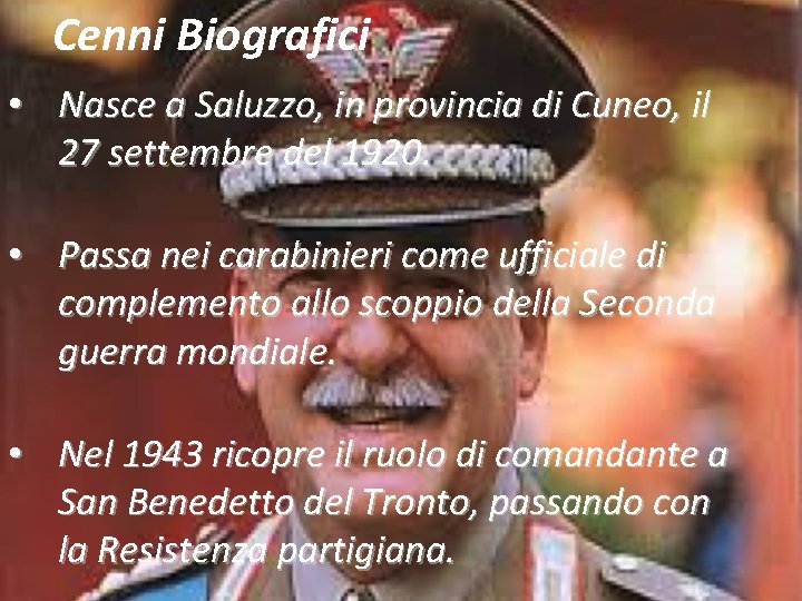 Cenni Biografici • Nasce a Saluzzo, in provincia di Cuneo, il 27 settembre del