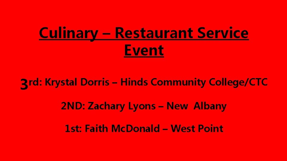 Culinary – Restaurant Service Event rd: Krystal Dorris – Hinds Community College/CTC 3 2