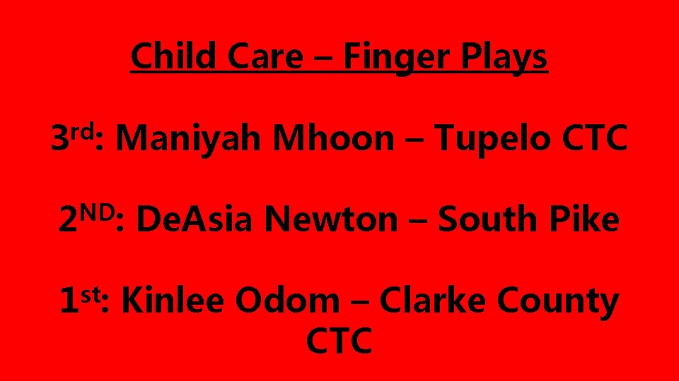 Child Care – Finger Plays rd 3 : Maniyah Mhoon – Tupelo CTC 2