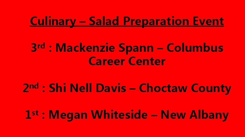 Culinary – Salad Preparation Event rd 3 : Mackenzie Spann – Columbus Career Center