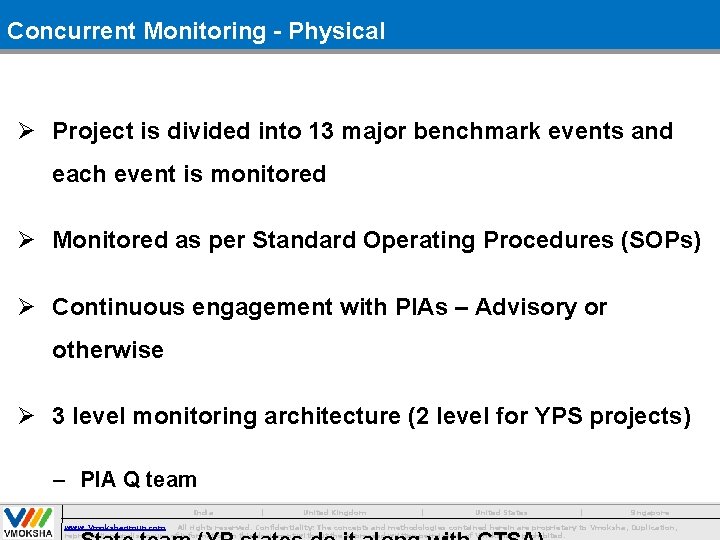 Concurrent Monitoring - Physical Ø Project is divided into 13 major benchmark events and