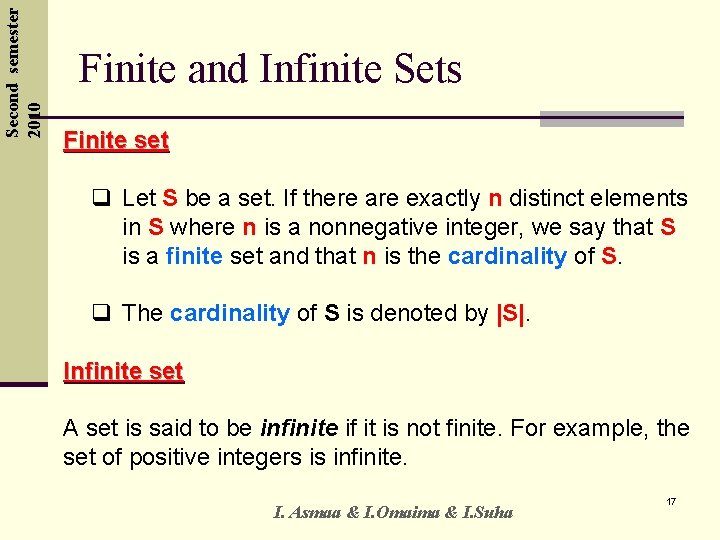 Second semester 2010 Finite and Infinite Sets Finite set q Let S be a