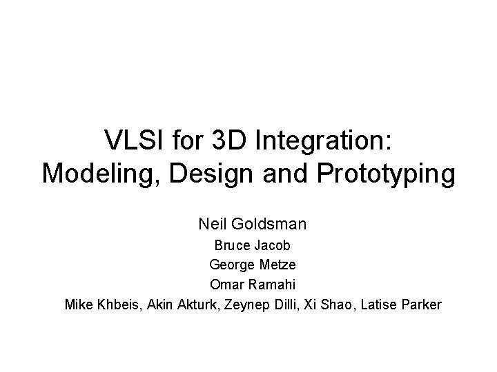VLSI for 3 D Integration Modeling Design and