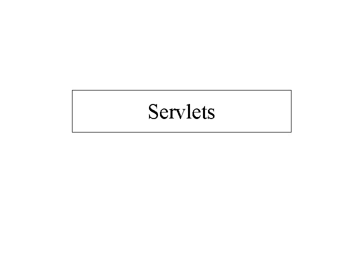 Servlets 