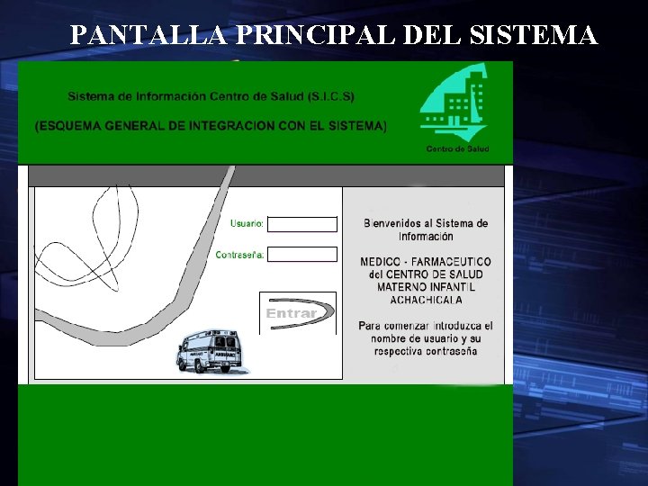PANTALLA PRINCIPAL DEL SISTEMA 