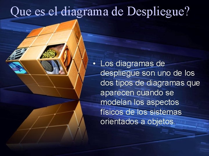 Que es el diagrama de Despliegue? • Los diagramas de despliegue son uno de