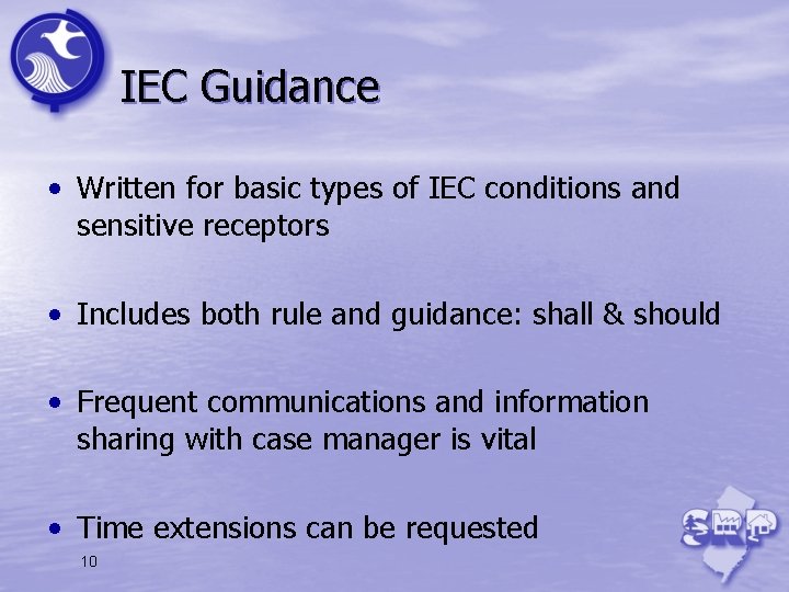 IEC Guidance • Written for basic types of IEC conditions and sensitive receptors •