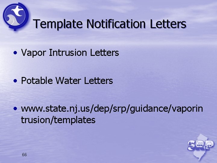 Template Notification Letters • Vapor Intrusion Letters • Potable Water Letters • www. state.