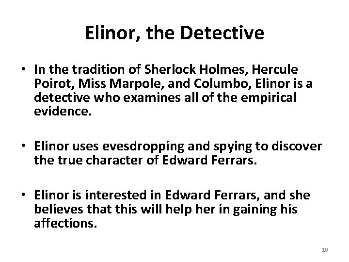 Elinor, the Detective • In the tradition of Sherlock Holmes, Hercule Poirot, Miss Marpole,