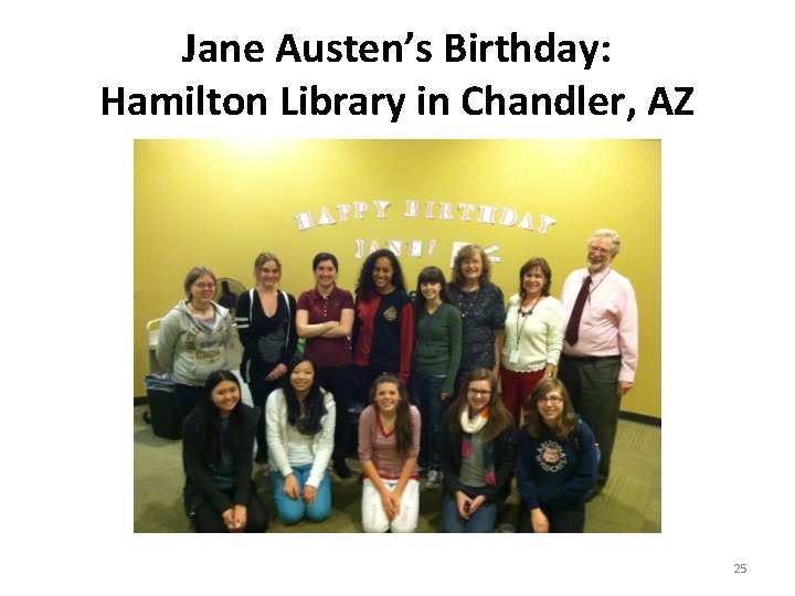 Jane Austen’s Birthday: Hamilton Library in Chandler, AZ 25 