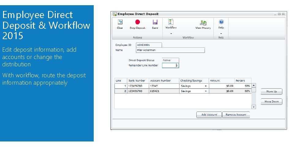 Employee Direct Deposit & Workflow 2015 Edit deposit information, add accounts or change the