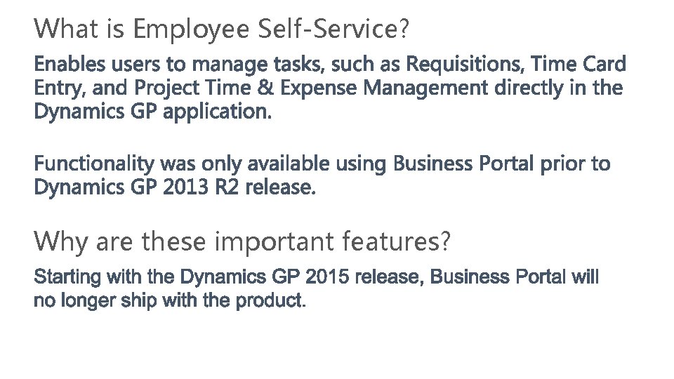 What is Employee Self-Service? Why are these important features? 