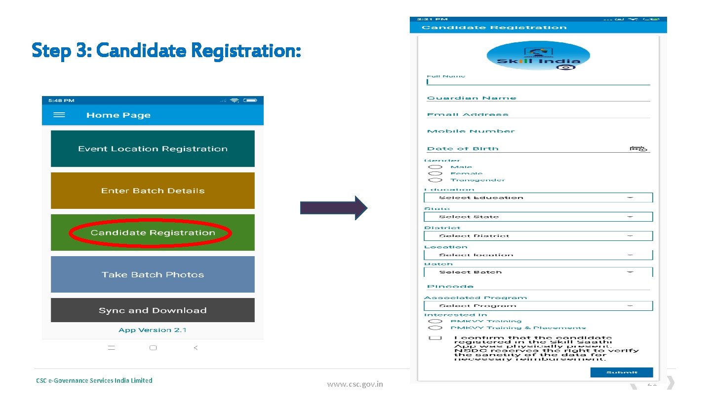 Step 3: Candidate Registration: CSC e-Governance Services India Limited www. csc. gov. in 21