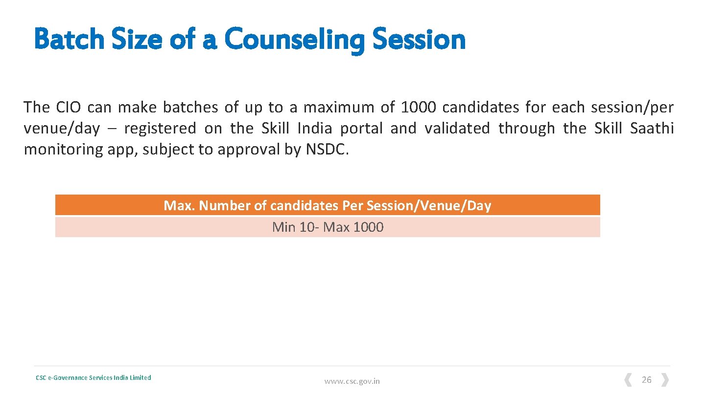 Batch Size of a Counseling Session The CIO can make batches of up to