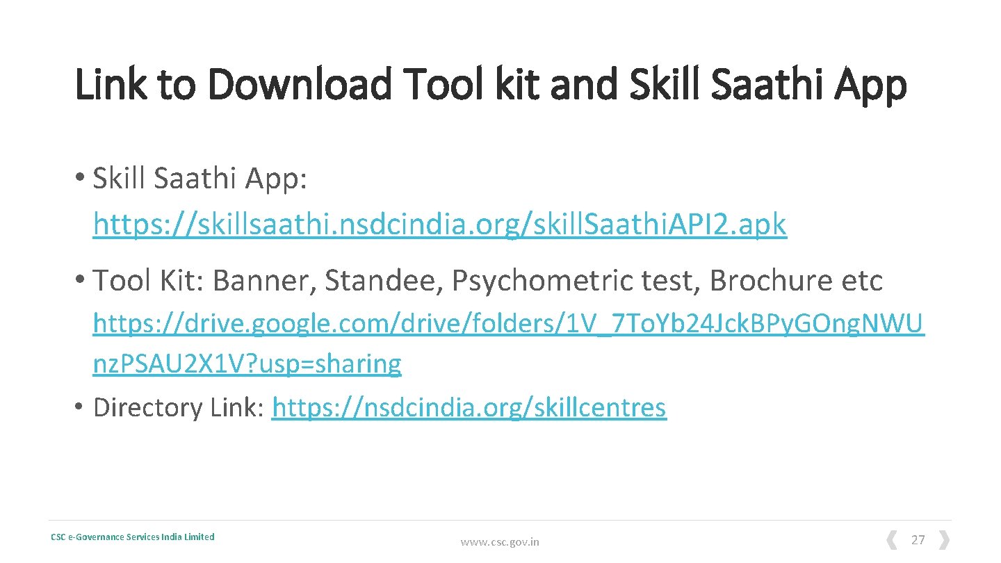 Link to Download Tool kit and Skill Saathi App • Skill Saathi App: https: