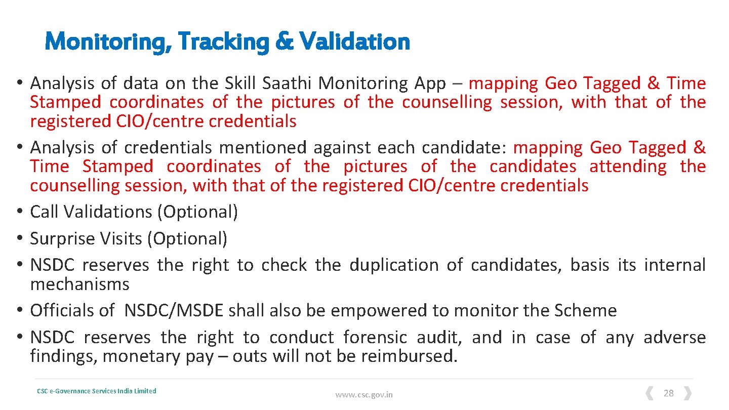 Monitoring, Tracking & Validation • Analysis of data on the Skill Saathi Monitoring App