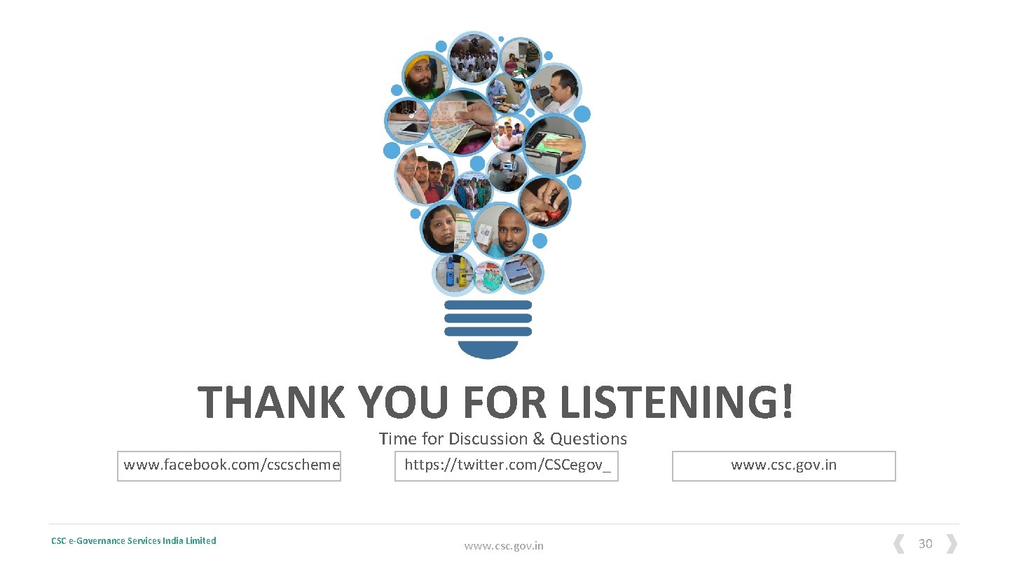 THANK YOU FOR LISTENING! Time for Discussion & Questions www. facebook. com/cscscheme CSC e-Governance