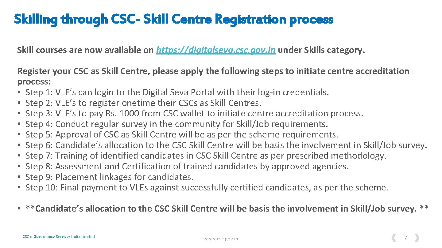 Skilling through CSC- Skill Centre Registration process Skill courses are now available on https: