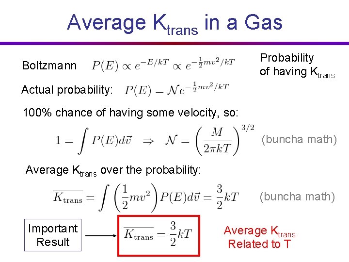 Average Ktrans in a Gas Probability of having Ktrans Boltzmann Actual probability: 100% chance