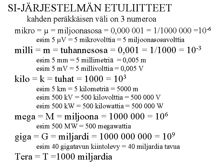 FYSIIKKA 1 Fysiikka Luonnontieteen Juhani Kaukoranta Raahen Lukio