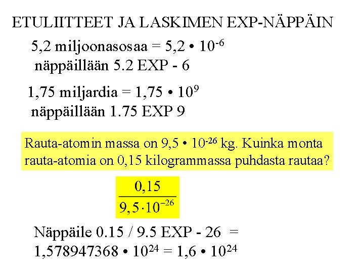 FYSIIKKA 1 Fysiikka Luonnontieteen Juhani Kaukoranta Raahen Lukio