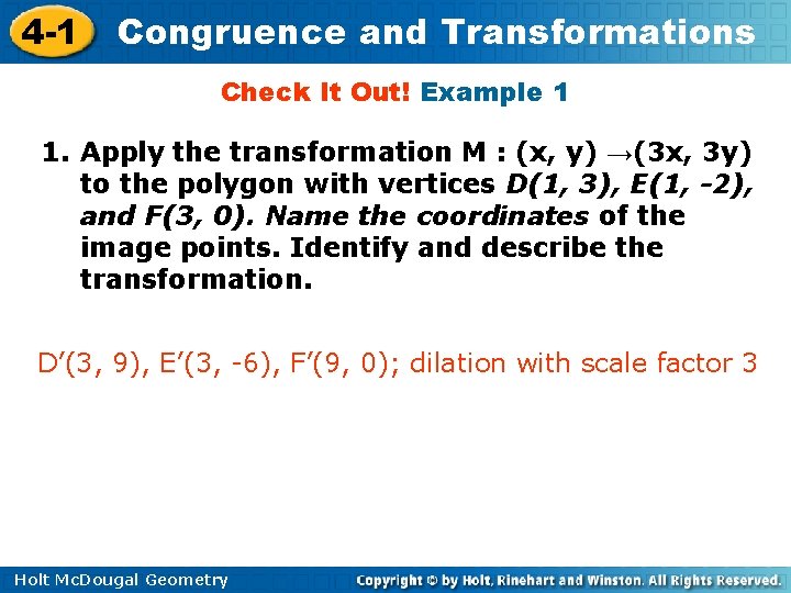 4 -1 Congruence and Transformations Check It Out! Example 1 1. Apply the transformation