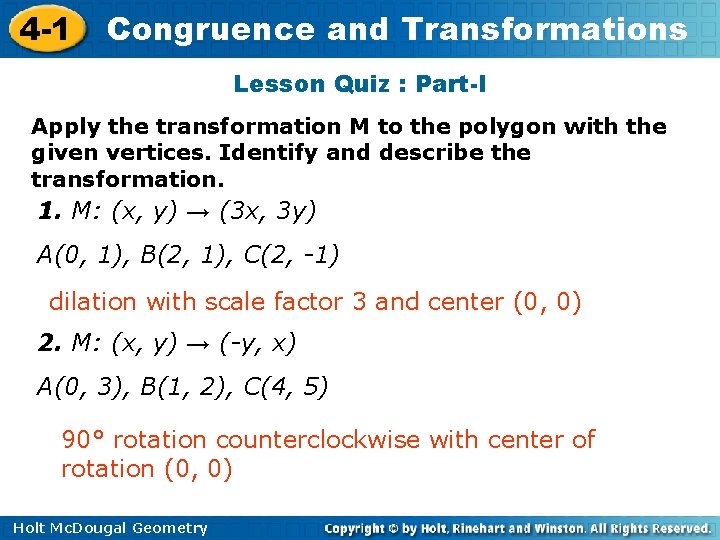 4 -1 Congruence and Transformations Lesson Quiz : Part-I Apply the transformation M to