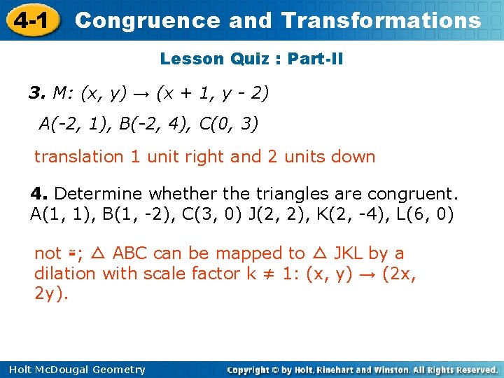 4 -1 Congruence and Transformations Lesson Quiz : Part-II 3. M: (x, y) →