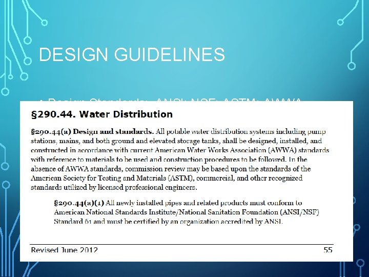 DESIGN GUIDELINES • Design Standards; ANSI; NSF; ASTM; AWWA 