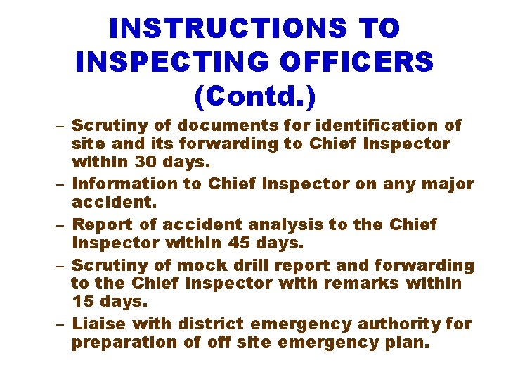 INSTRUCTIONS TO INSPECTING OFFICERS (Contd. ) – Scrutiny of documents for identification of site