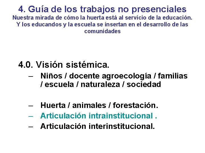 4. Guía de los trabajos no presenciales Nuestra mirada de cómo la huerta está