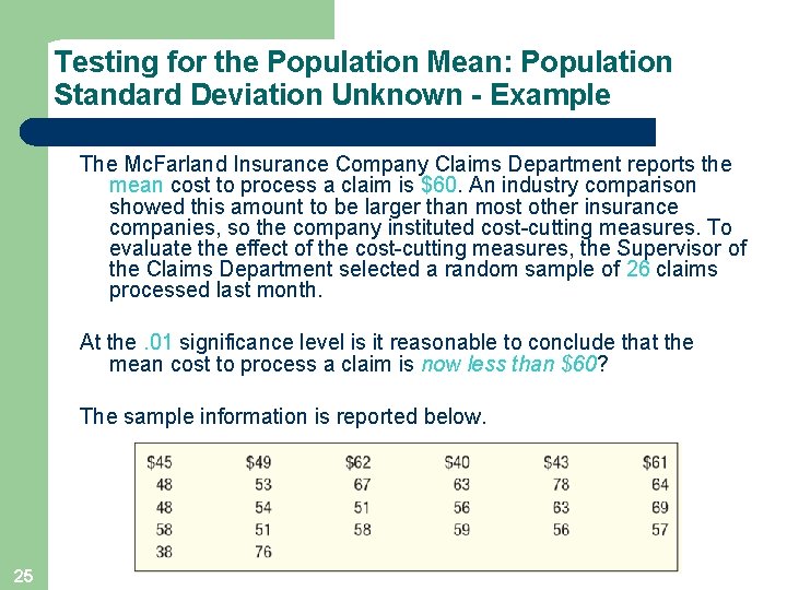 Testing for the Population Mean: Population Standard Deviation Unknown - Example The Mc. Farland