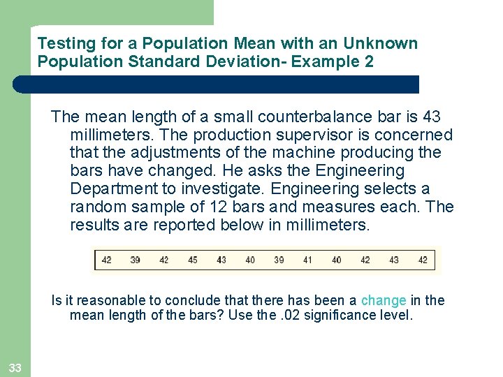 Testing for a Population Mean with an Unknown Population Standard Deviation- Example 2 The