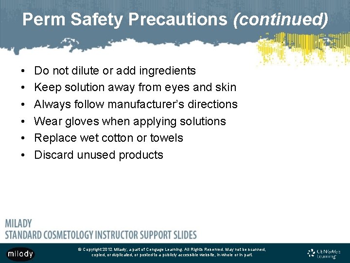 Perm Safety Precautions (continued) • • • Do not dilute or add ingredients Keep