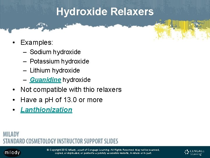 Hydroxide Relaxers • Examples: – – Sodium hydroxide Potassium hydroxide Lithium hydroxide Guanidine hydroxide