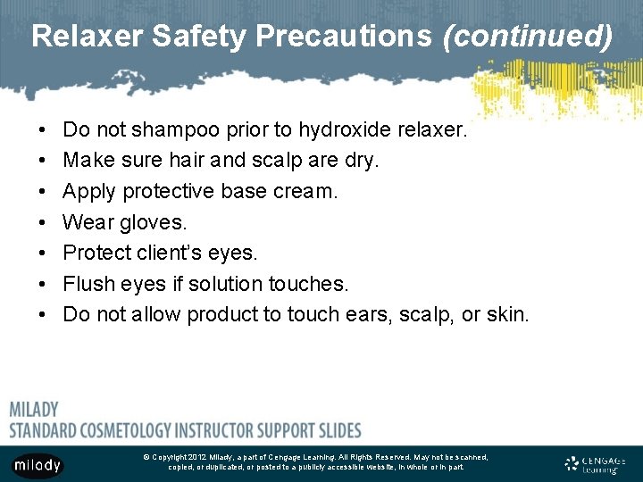 Relaxer Safety Precautions (continued) • • Do not shampoo prior to hydroxide relaxer. Make