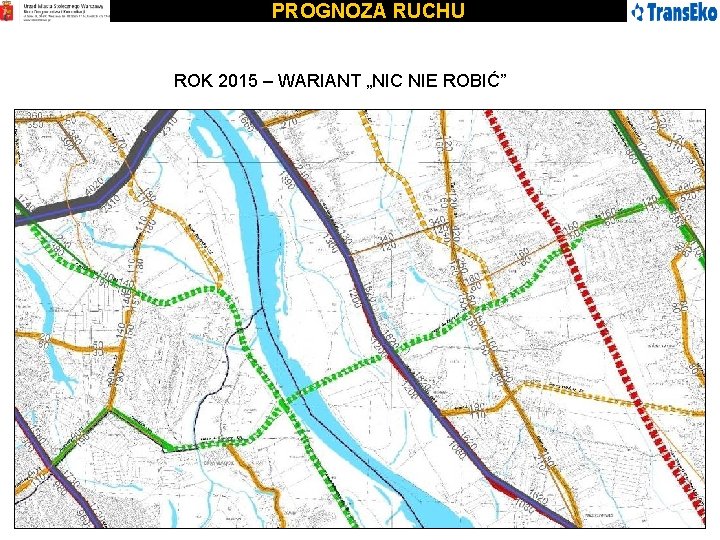 PROGNOZA RUCHU ROK 2015 – WARIANT „NIC NIE ROBIĆ” 