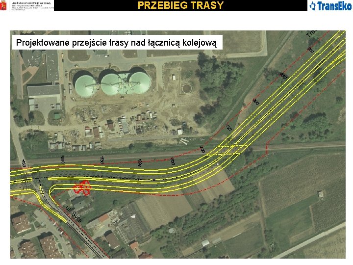 PRZEBIEG TRASY Projektowane przejście trasy nad łącznicą kolejową 