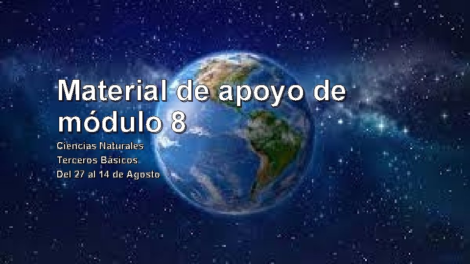 Material de apoyo de módulo 8 Ciencias Naturales Terceros Básicos Del 27 al 14