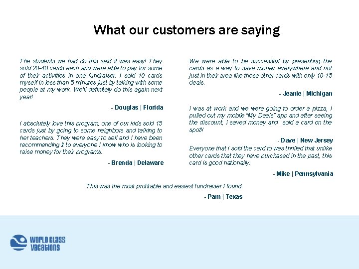 What our customers are saying The students we had do this said it was What our customers are saying The students we had do this said it was