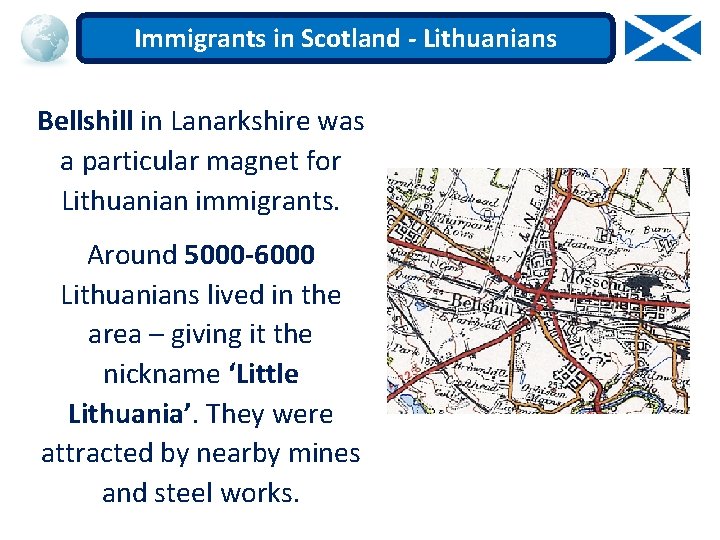 Immigrants in Scotland - Lithuanians Bellshill in Lanarkshire was a particular magnet for Lithuanian