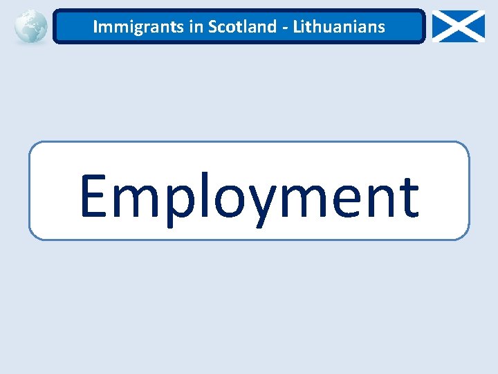 Immigrants in Scotland - Lithuanians Employment 