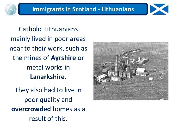 Immigrants in Scotland - Lithuanians Catholic Lithuanians mainly lived in poor areas near to
