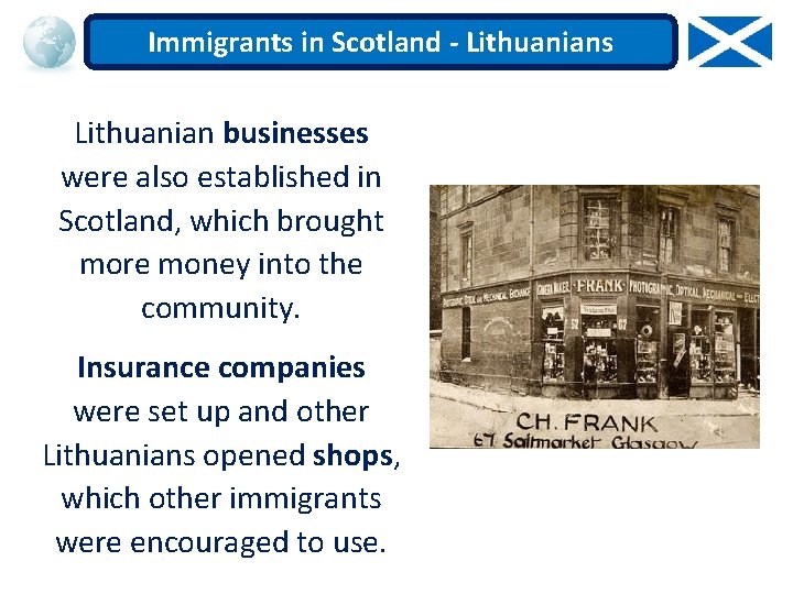 Immigrants in Scotland - Lithuanians Lithuanian businesses were also established in Scotland, which brought