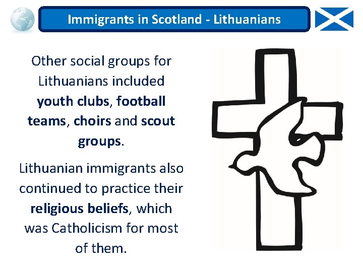 Immigrants in Scotland - Lithuanians Other social groups for Lithuanians included youth clubs, football