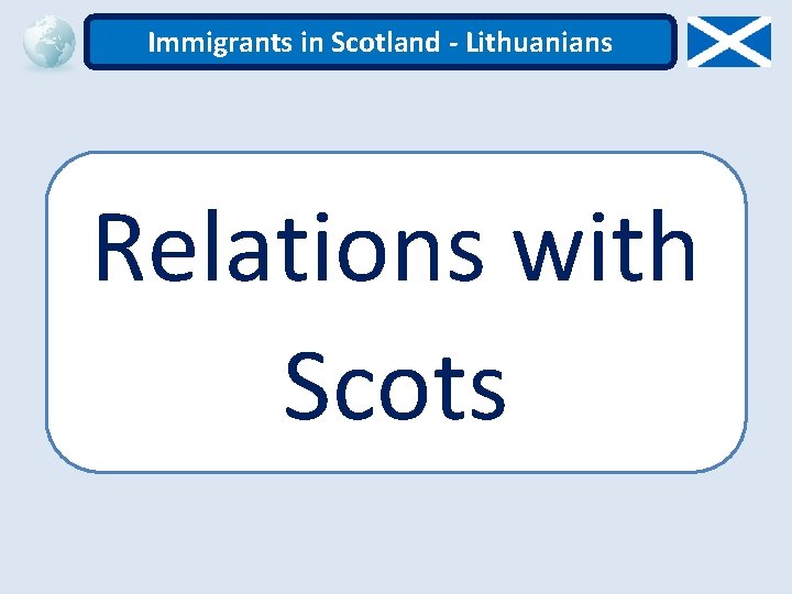 Immigrants in Scotland - Lithuanians Relations with Scots 