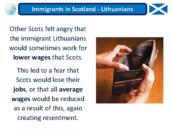 Immigrants in Scotland - Lithuanians Other Scots felt angry that the immigrant Lithuanians would
