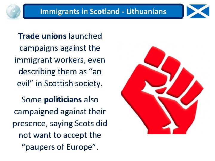 Immigrants in Scotland - Lithuanians Trade unions launched campaigns against the immigrant workers, even