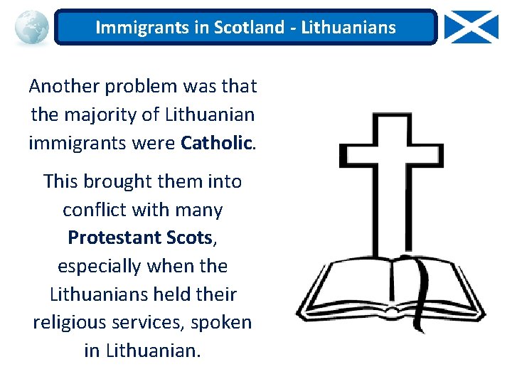 Immigrants in Scotland - Lithuanians Another problem was that the majority of Lithuanian immigrants