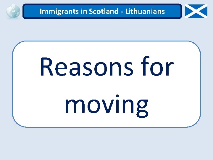 Immigrants in Scotland - Lithuanians Reasons for moving 